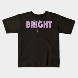 Bright Future Slogan Quote Entrepreneur Pink Kids T-Shirt